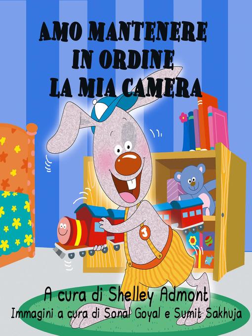 Title details for Amo mantenere in ordine la mia camera by Shelley Admont - Available